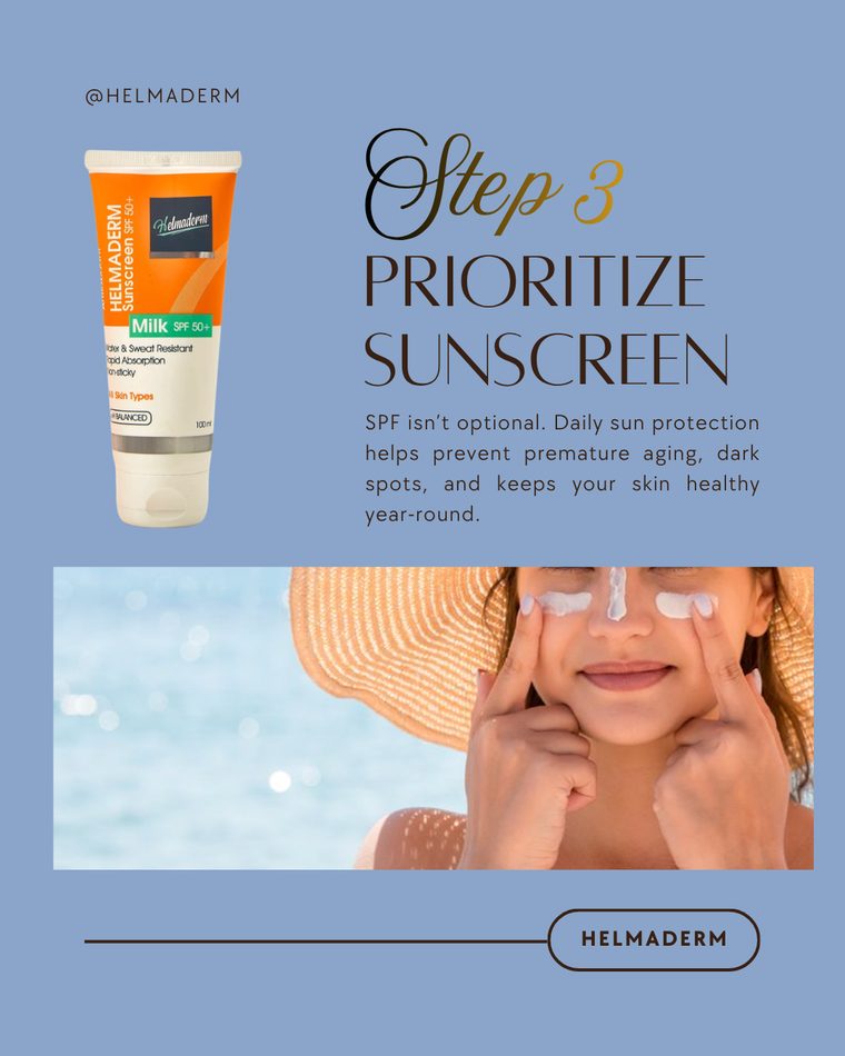 Step 3: Prioritize sunscreen, with Helmaderm SPF 50+ sunscreen milk